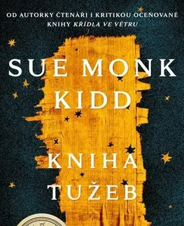 Historické romány Kniha tužeb - Sue Monk Kidd,Lenka Tichá