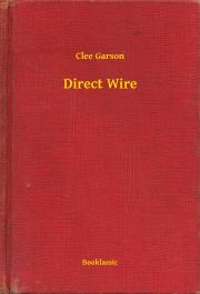 Svetová beletria Direct Wire - Garson Clee
