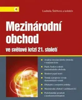 Ekonómia, Ekonomika Mezinárodní obchod ve světové krizi 21. století - Ludmila Štěrbová