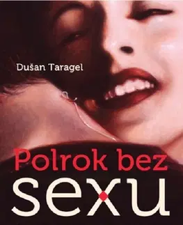 Novely, poviedky, antológie Polrok bez sexu - Dušan Taragel