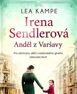 Skutočné príbehy Irena Sendlerová - Anděl z Varšavy - Lea Kampe