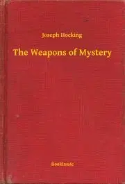 Svetová beletria The Weapons of Mystery - Hocking Joseph