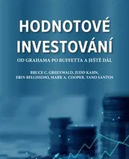 Financie, finančný trh, investovanie Hodnotové investování - Bruce C. Greenwald