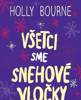 Young adults Všetci sme snehové vločky - Bourne Holly