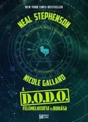 Sci-fi a fantasy A D.O.D.O. felemelkedése és bukása - Nicole,Neal Stephenson