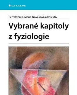Medicína - ostatné Vybrané kapitoly z fyziologie - Petr Babula,Marie Nováková,Kolektív autorov