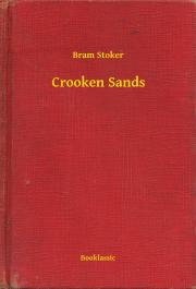 Svetová beletria Crooken Sands - Bram Stoker