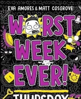 Dobrodružstvo, napätie, western Worst Week Ever! Thursday - Eva Amores,Matt Cosgrove