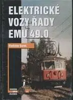 Veda, technika, elektrotechnika Elektrické vozy řady EMU 49.0 - Vladislav Borek