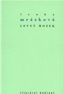 Česká poézia Levný mozek - Lenka Mrázková