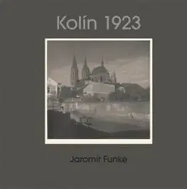Fotografia Kolín 1923 - Antonín Dufek,Jaromír Funke