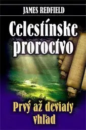 Ezoterika - ostatné Celestínske proroctvo - James Redfield,Alexander Giertli