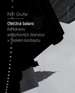 Literárna veda, jazykoveda Obtížná balanc - Petr Onufer