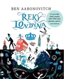 Sci-fi a fantasy Řeky Londýna - Ben Aaronovitch