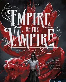 Sci-fi a fantasy Empire of the Vampire - Vámpírbirodalom - Jay Kristoff,Ferenc Benkő