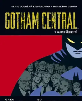 Komiksy Gotham Central 3 - V rajonu šílenství - Ed Brubaker,Rucka Greg,Michael Lark,Jason Alexander,Richard Klíčník