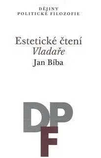 Politológia Estetické čtení Vladaře - Jan Bíba