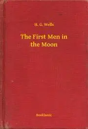Svetová beletria The First Men in the Moon - Herbert George Wells