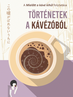 Svetová beletria Történetek a kávézóból - Kavagucsi Tosikadzu