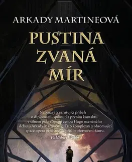 Sci-fi a fantasy Pustina zvaná mír - Arkady Martineová,Vratislav Kadlec