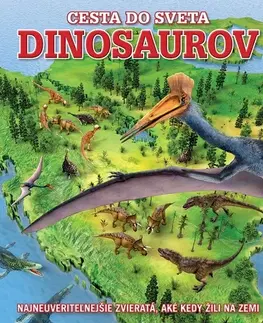 Geografia, svet Cesta do sveta dinosaurov - Kolektív autorov,Zdeněk Urban