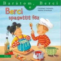 Rozprávky Berci spagettit főz - Barátom, Berci - Christian Tielmann
