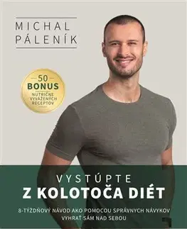 Zdravá výživa, diéty, chudnutie Vystúpte z kolotoča diét - Michal Páleník
