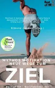 Svetová beletria Mythos Motivation. Neue Wege zum Ziel - Simone Janson
