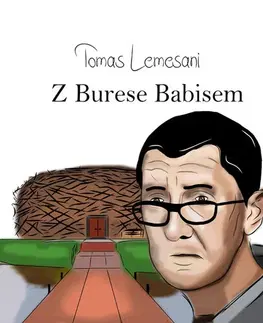 Odborná a náučná literatúra - ostatné Z Bureša Babišom - Tomáš Lemešani