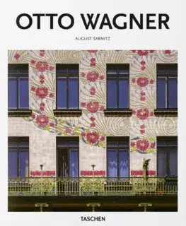 Architektúra Otto Wagner - August Sarnitz,Jitka Kňourková