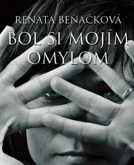 Slovenská beletria Bol si mojím omylom - Renata Beňačková