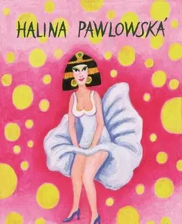 Humor a satira Manuál zralé ženy - Halina Pawlowská