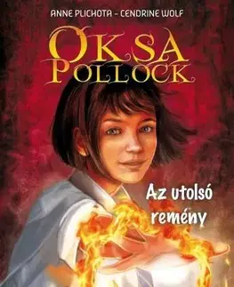 Dobrodružstvo, napätie, western Oksa Pollock 1. – Az utolsó remény - Kolektív autorov,Monika Burjan