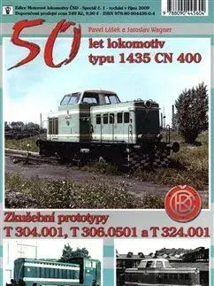 Veda, technika, elektrotechnika 50 let lokomotiv typu 1435 CN 400 - Pavel Lašek,Jaroslav Wagner