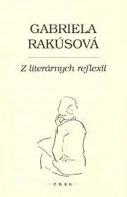Poézia - antológie Z literárnych reflexií - Gabriela Rakúsová