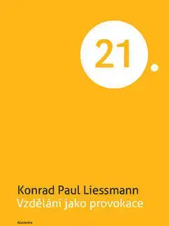Sociológia, etnológia Vzdělání jako provokace - Konrad Paul Lessmann
