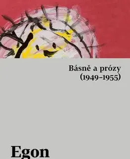 Česká beletria Básně a prózy (1949–1955) - Egon Bondy