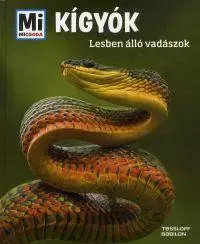 Príroda Mi micsoda Kígyók - Nicolai Schirawski