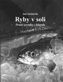 Česká beletria Ryby v soli - Jan Sucharda