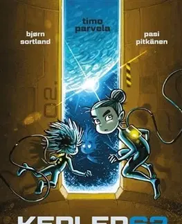 Sci-fi a fantasy Kepler62: Kniha třetí: Cesta - Bjorn Sortland,Timo Parvela,Michal Švec,Pasi Pitkänen