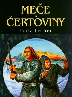 Sci-fi a fantasy Meče a čertoviny - Fritz Leiber