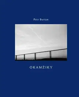 Česká poézia Okamžiky - Petr Burian