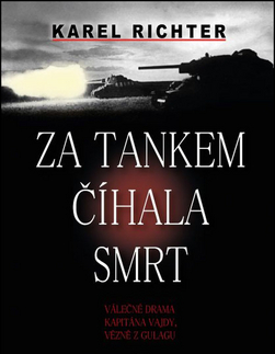 Historické romány Za tankem číhala smrt - Karel Richter