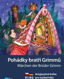 Učebnice a príručky Pohádky bratří Grimmů / Märchen der Brüder Grimm - Grimm Jacob,Wilhelm Grimm,Jana Navrátilová