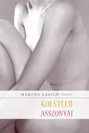 Biografie - ostatné Koestler asszonyai - László Márton