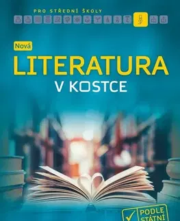 Učebnice pre SŠ - ostatné Nová literatura v kostce pro SŠ - Jana Mrózková