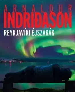 Detektívky, trilery, horory Reykjavíki éjszakák - Arnaldur Indridason