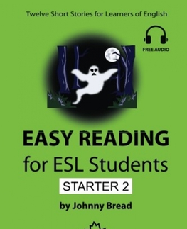 Učebnice a príručky Easy Reading for ESL Students - Starter 2 - Johnny Bread