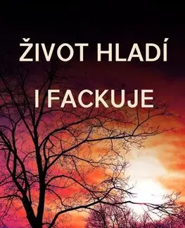 Biografie - ostatné Život hladí i fackuje - Zuzana Muchová