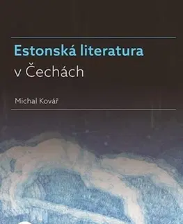 Literárna veda, jazykoveda Estonská literatura v Čechách - Michal Kovář